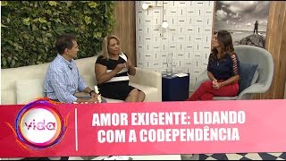 Amor Exigente lidando com a codependência  Vida Melhor  12032018 [upl. by Blus198]