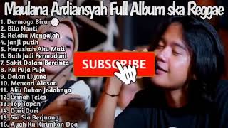 Maulana Ardiansyah Full Album [upl. by Atteragram]