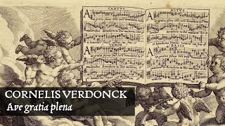 Cornelis Verdonck ❧ Ave gratia plena [upl. by Marjana]