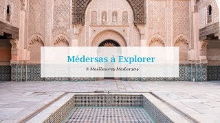 Médersas à Explorer au Maroc Les 8 Meilleures  المدارس العتيقة بالمغرب [upl. by Ocko]