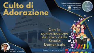 Culto di Adorazione  domenica 3 novembre 2024 [upl. by Cornia147]