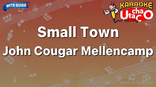 Small Town – John Cougar Mellencamp Karaoke with guide [upl. by Aihsoem639]