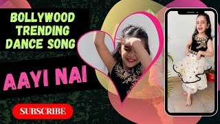 🎶 Bollywood’s New Hit ‘Aayi Nai’ – Riva’s Dance Magic 🌟 ShraddhaKapoor [upl. by Tilney]