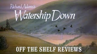 Watership Down Review  Off The Shelf Reviews [upl. by Dulce]