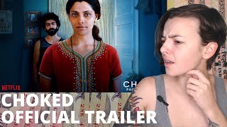 Choked  Official Trailer  Saiyami Kher Roshan Mathew Amruta Subhash  REACTION [upl. by Wehttan]