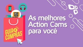 Guia de compras 2016 as melhores Action Cams para você comprar neste fim de ano [upl. by Gayel]