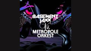 Basement Jaxx vs Metropole Orkest  Good Luck [upl. by Apps]