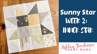 How to Read a Quilt Pattern Sunny Star SewAlong Week 2 Inner Scrappy Stars [upl. by Shae447]