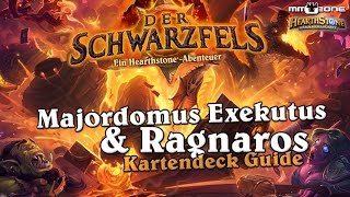 Majordomus Exekutus amp Ragnaros Kartendeck Guide Heroisch  Hearthstone Schwarzfels [upl. by Magree570]