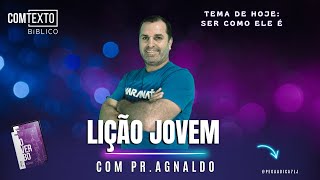 SER COMO ELE É  LIÇÃO JOVEM DA ESCOLA SABATINA 2024  3010  quartafeira [upl. by Leaper729]