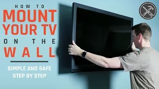 How to Mount a TV On The Wall StepbyStep [upl. by Savory917]