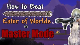 How To Beat the Eater of Worlds  Terraria quotMaster Modequot Tutorial [upl. by Sherlocke734]