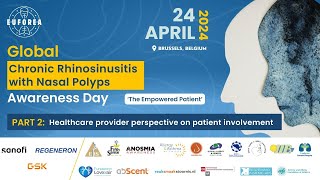 EUFOREA Global CRSwNP Awareness Day Healthcare Provider Perspectives on Patient Involvement Pt 2 [upl. by Blen]