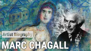 Marc Chagall The Enchanting Mastermind  ARTIST BIOGRAPHY [upl. by Lazarus883]