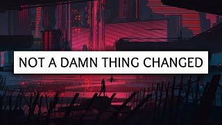 Lukas Graham ‒ Not A Damn Thing Changed Lyrics [upl. by Aicnatsnoc131]