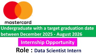 Mastercard Hiring Data Scientist Intern  Graduation date between December 2025  August 2026 [upl. by Som149]