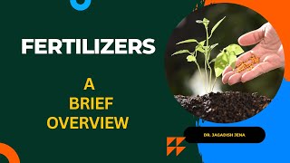 Fertilizers  A brief lecture  Types of fertilizer  Nutrient content of fertilizers [upl. by Wilmette]