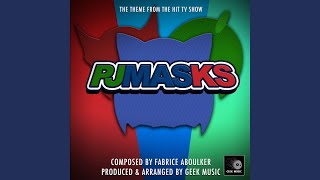 PJ Masks Main Theme From quotPJ Masksquot [upl. by Treulich]