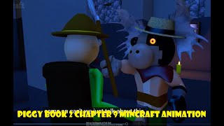 Piggy Book 2 Chapter 9 Minecraft Animation Reaction [upl. by Mochun107]