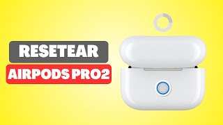 Como RESETEAR de fabrica tus AirPods Pro 2  Hard reset [upl. by Tibbitts749]