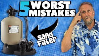 5 BIGGEST MISTAKES Hurting Your Pools Sand Filter [upl. by Anail]