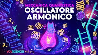 I SEGRETI dellOscillatore ARMONICO QUANTISTICO Svelati con un metodo di Astuzia Diabolica [upl. by Zoa573]