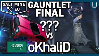 Salt Mine EU Ep31  Gauntlet Final   vs oKhaliD  1v1 Rocket League Tournament [upl. by Ailehs872]