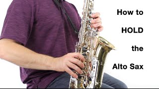 Alto Sax Beginner Lesson  How to Hold the Saxophone Playing Position [upl. by Virgie295]