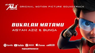 Bukalah Matamu  Aisyah Aziz Bunga Lyrics Video Ejen Ali The Movie OST [upl. by Tnecnev873]