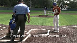 RHP Blake Encarnacion Friendswood High School Class of 2024 [upl. by Eduardo804]