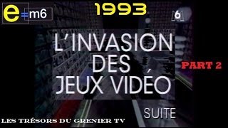 EM6 Emission Speciale Jeux Vidéo de 1993 2er Partie 22 [upl. by Ellehcirt]