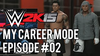 WWE 2k15 MyCareer Mode 02 quotNew and Improvedquot [upl. by Golliner]