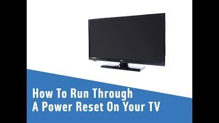 How To Run Through A Power Reset On Your TV [upl. by Kenric]