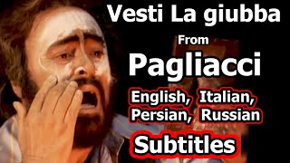 Vesti la giubba from quotPagliacciquot  LeoncavalloPavarotti English Italian Persian Russian sub [upl. by Beera]