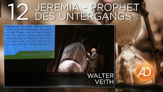 Walter Veith 12 Jeremia  Prophet des Untergangs [upl. by Fawcett]