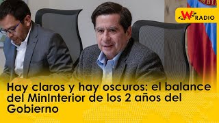 Hay claros y hay oscuros el balance del MinInterior de los 2 años del Gobierno [upl. by Venita]