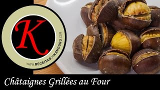 Châtaignes Grillées au Four [upl. by Keyek]