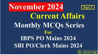 Current Affairs  Monthly MCQ Series  November  Part 3  IBPS PO  SBI  PO Clerk  2024 [upl. by Marashio]