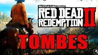 RED DEAD REDEMPTION 2  EMPLACEMENT DE TOUTES LES TOMBES  Hommages [upl. by Elag410]