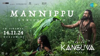 Mannippu  Lyrical  Kanguva  Suriya Disha Patani  Bobby Deol  Devi Sri Prasad  Siva [upl. by Nnaegroeg]