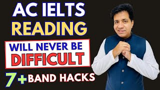 Academic IELTS Reading Will Never Be DIFFICULT  7 Band Hacks By Asad Yaqub [upl. by Singh]