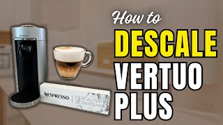 The 2Minute Guide to Descaling Your Nespresso VertuoPlus [upl. by Borlase601]