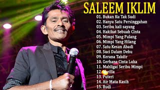 Bukan Ku Tak Sudi  Full Album Saleem Iklim Malaysia [upl. by Evelunn]