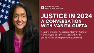 Justice in 2024 A Conversation with Vanita Gupta [upl. by Ingaberg]