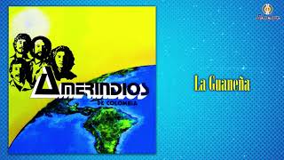 La Guaneña – Los Amerindios De Colombia  Remasterizado  Popular Colombiana [upl. by Aenad]