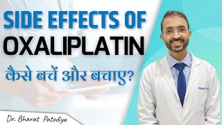 Oxaliplatin  Side Effects Of Chemotherapy  Avoid With Easy 7 Steps  Dr Bharat Patodiya [upl. by Assennav]