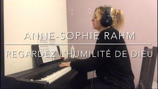 Regardez l’humilité de Dieu  AnneSophie Rahm Piano [upl. by Danika]