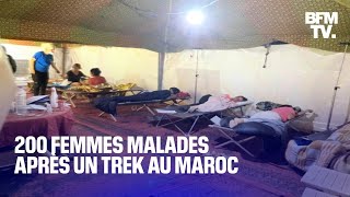 quotOn était en train de mourirquot un trek au Maroc tourne au désastre sanitaire avec 200 femmes malades [upl. by Corron]