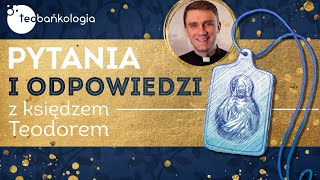 Jak diabeł reaguje na szkaplerz Czy warto nosić szkaplerz Co on daje Odpowiada ks Teodor [upl. by Etsyrk]