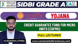 Pradhan Mantri MUDRA Yojana and Credit GUARANTEE Fund CGFMU  SIDBI Grade A 2024 General Stream [upl. by Ynnad977]